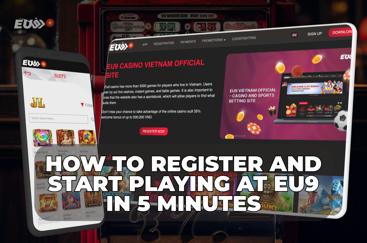 How to Register and Start Playing at EU9 in 5 Minutes