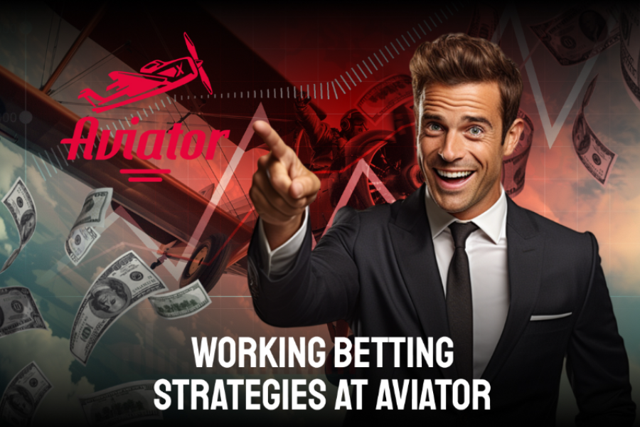 Working Betting Strategies at Aviator