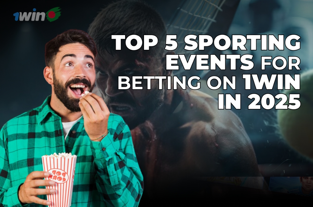 Visual guide showcasing the top 5 sporting events for betting in 2025, including key details and statistics.