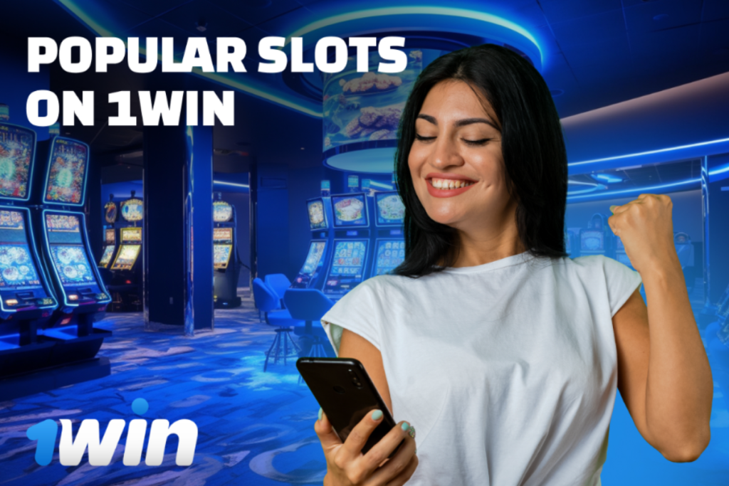 Popular Slots on 1win