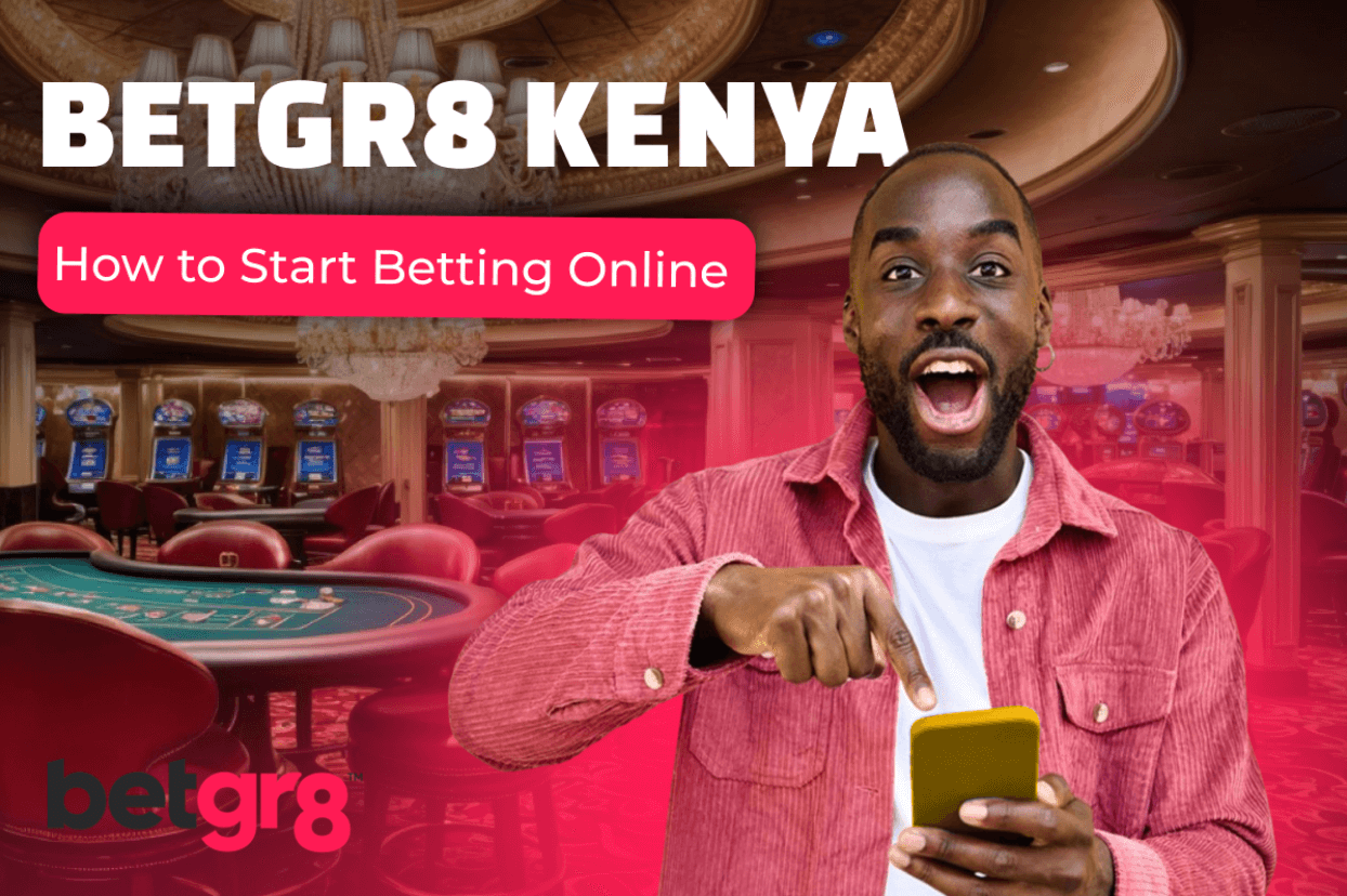 Betgr8 Kenya: How to Start Betting Online